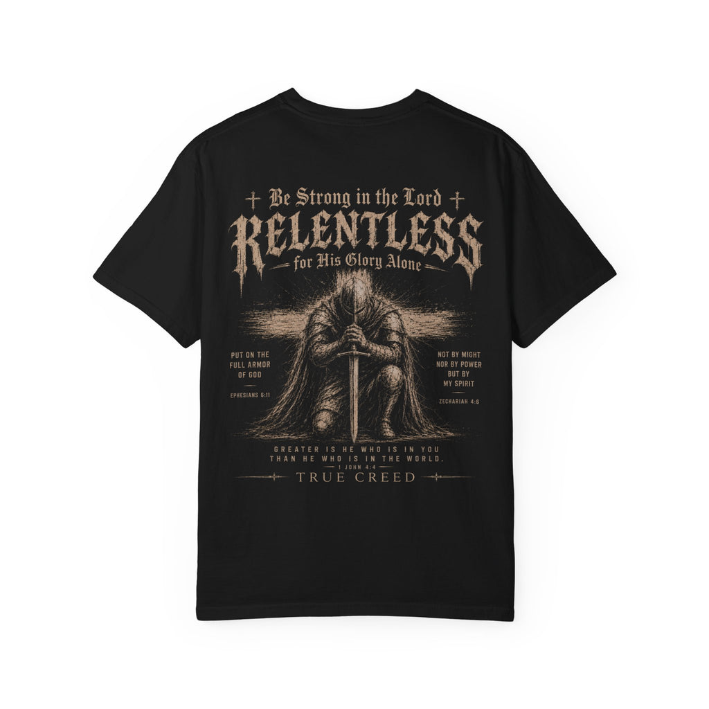 Relentless Faith T-Shirt — "Be Strong in the Lord" Christian Graphic Tee