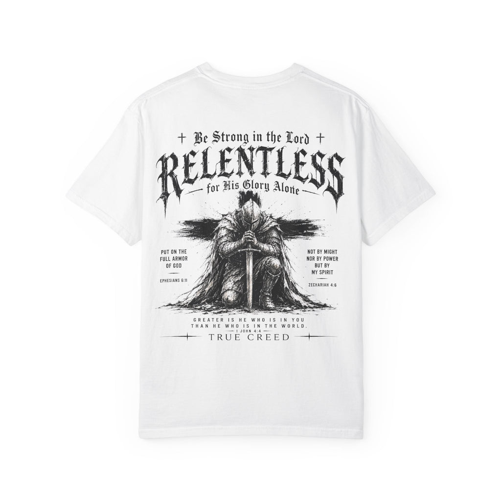 Relentless Faith T-Shirt — "Be Strong in the Lord" Christian Graphic Tee