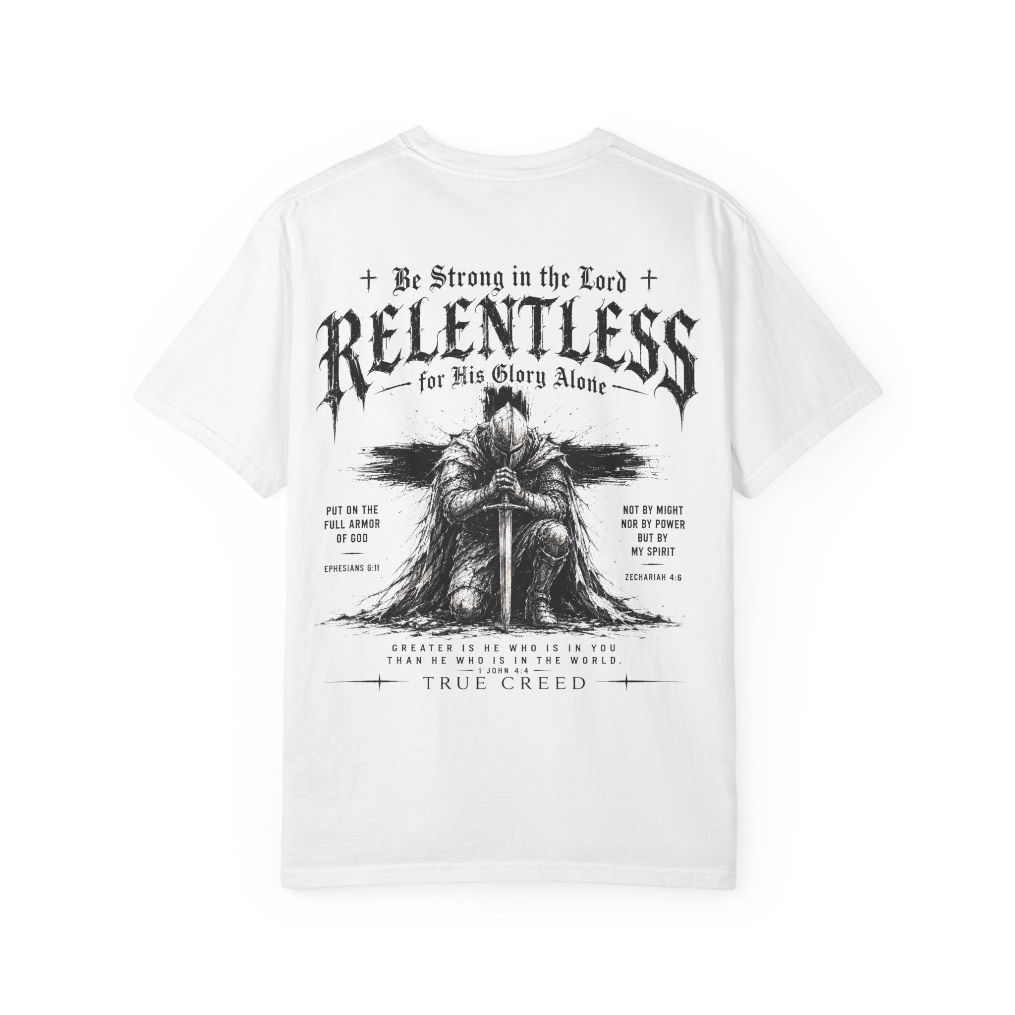Relentless Faith T-Shirt — "Be Strong in the Lord" Christian Graphic Tee