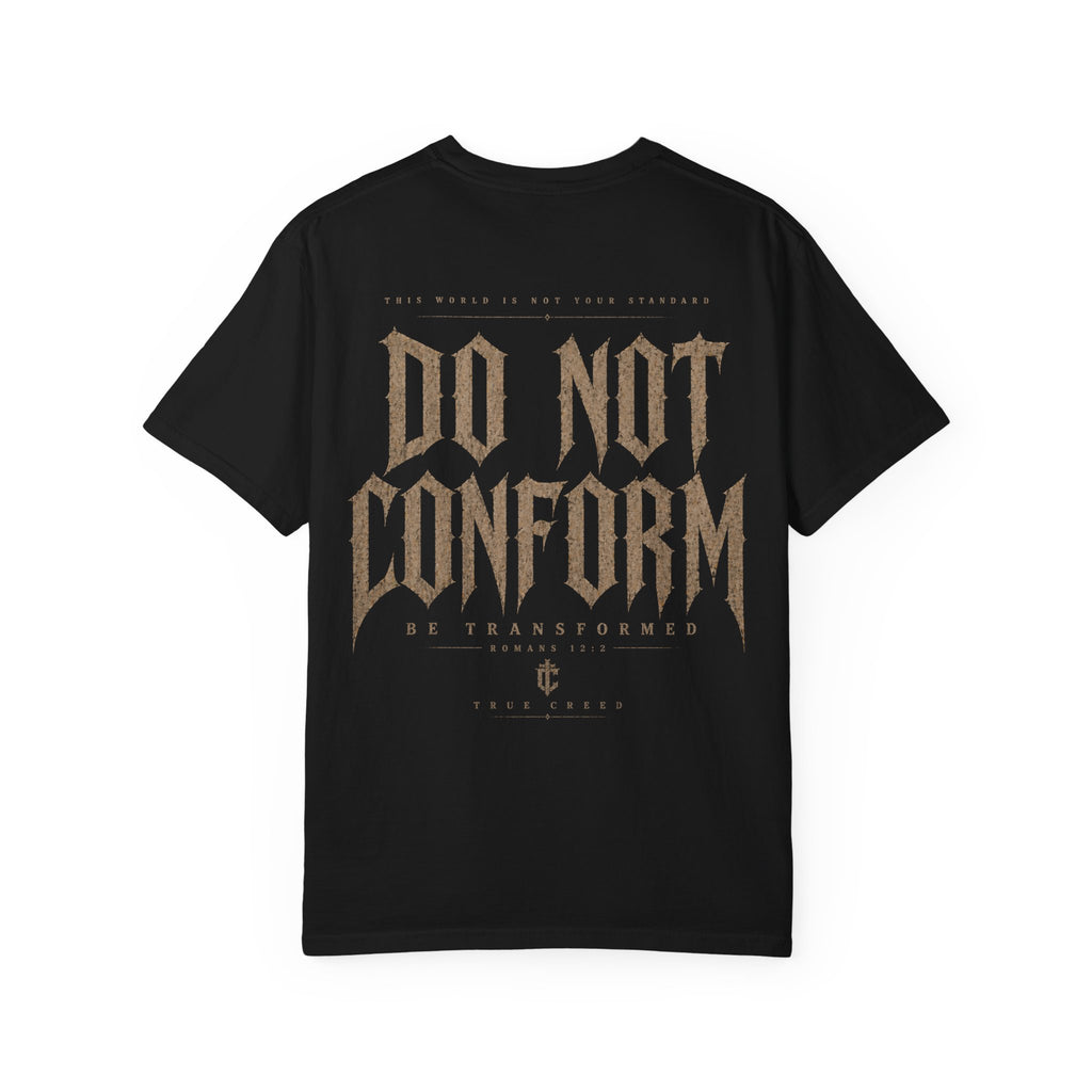 Do Not Conform T-shirt | Christian Streetwear Typography