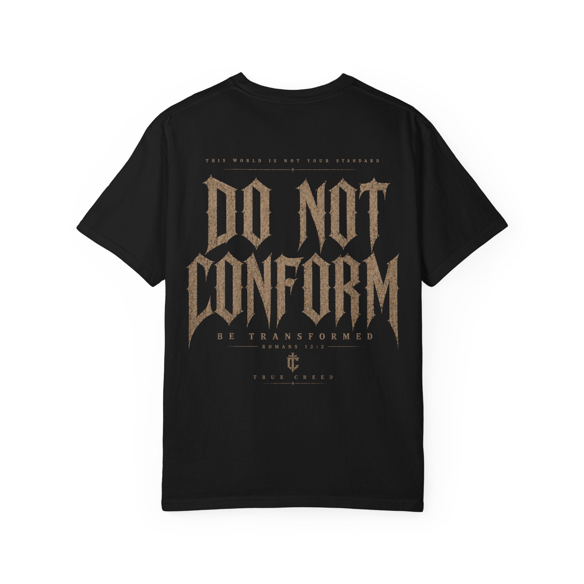 Do Not Conform T-shirt | Christian Streetwear Typography