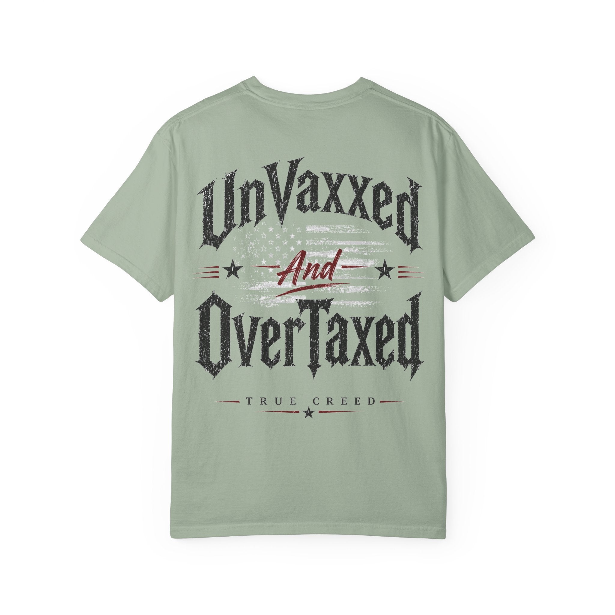 UnVaxxed And OverTaxed Graphic T-Shirt