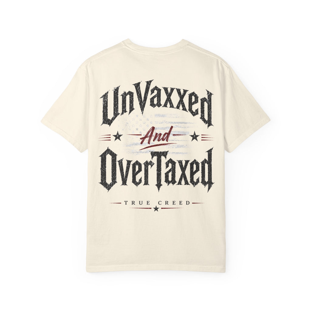UnVaxxed And OverTaxed Graphic T-Shirt