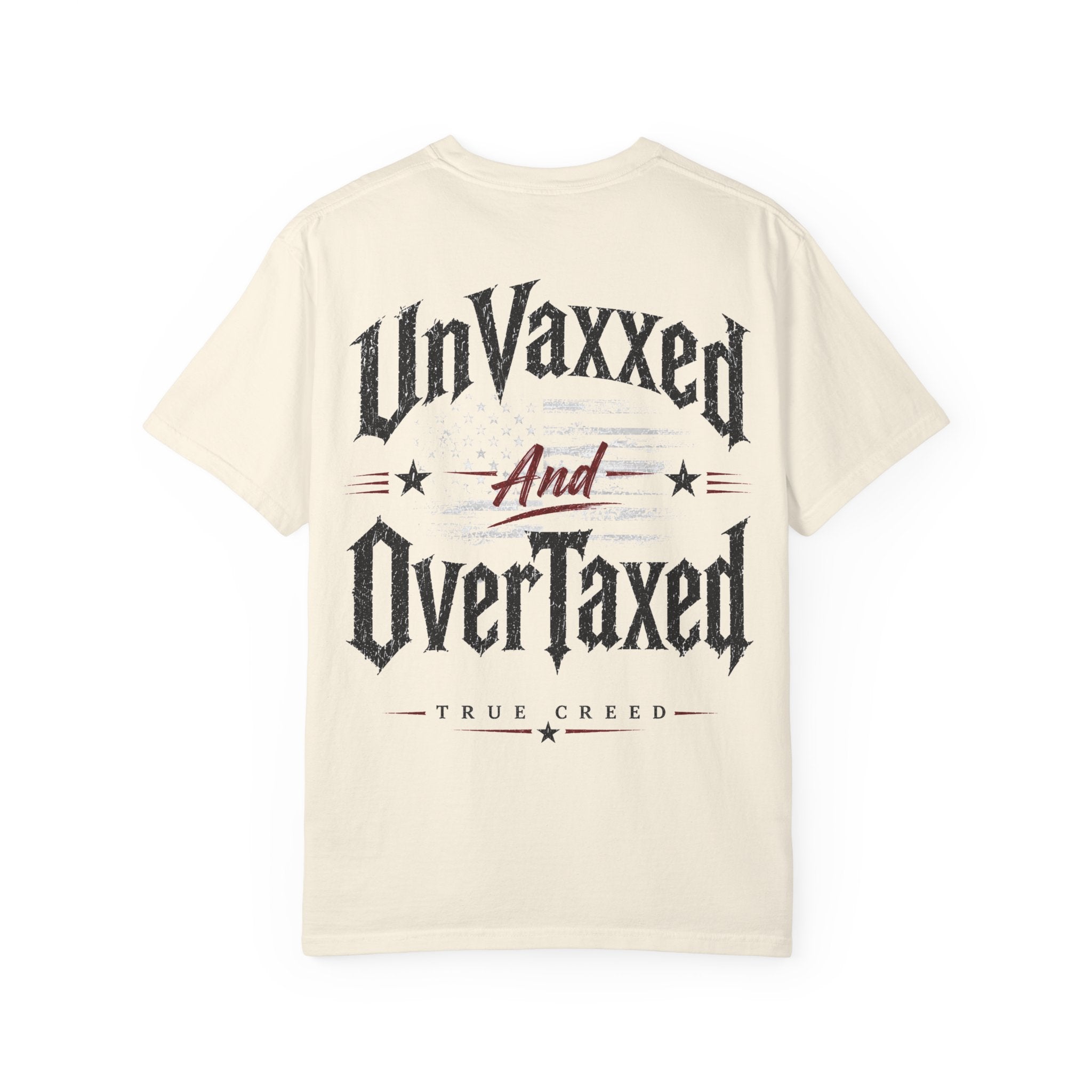 UnVaxxed And OverTaxed Graphic T-Shirt