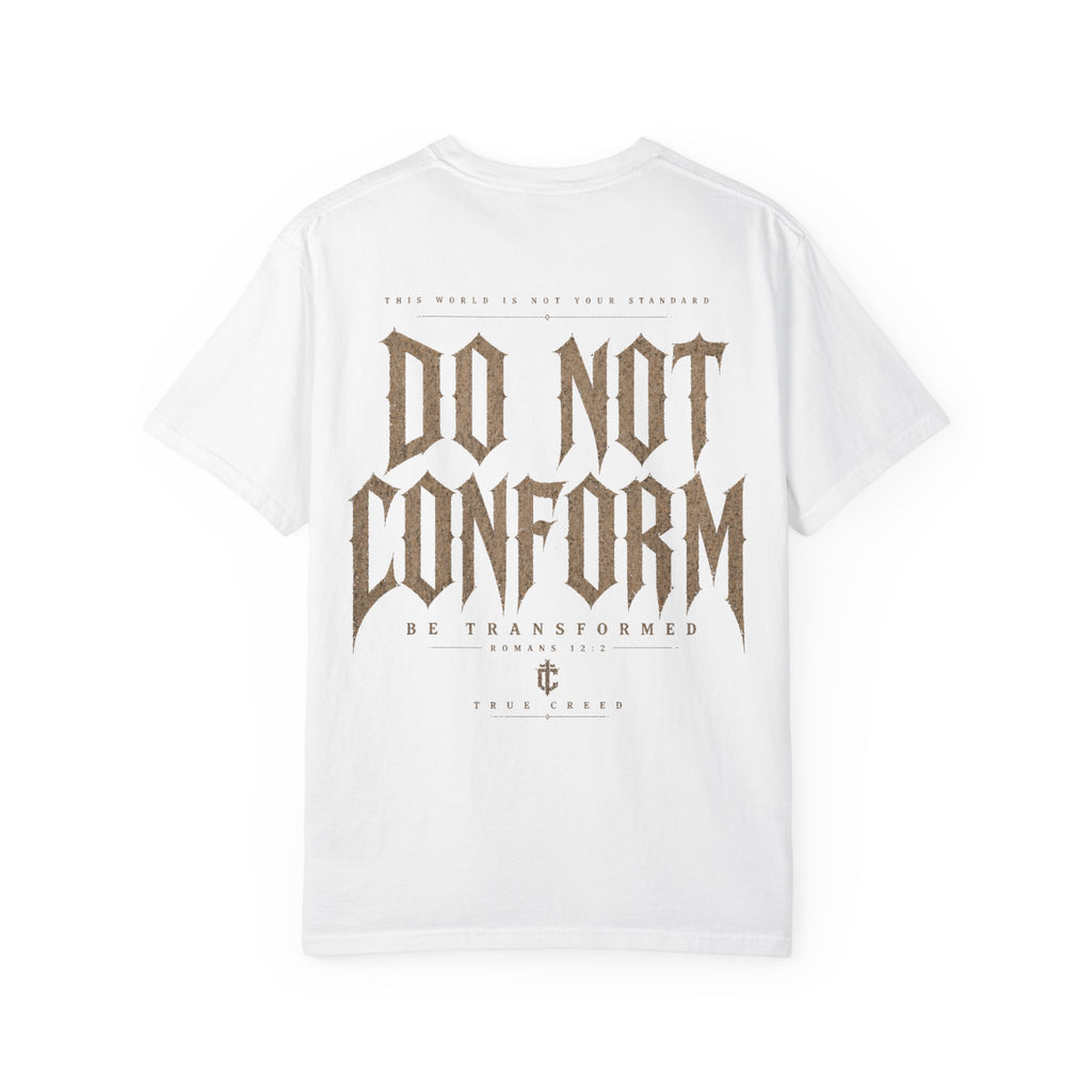 Do Not Conform T-shirt | Christian Streetwear Typography