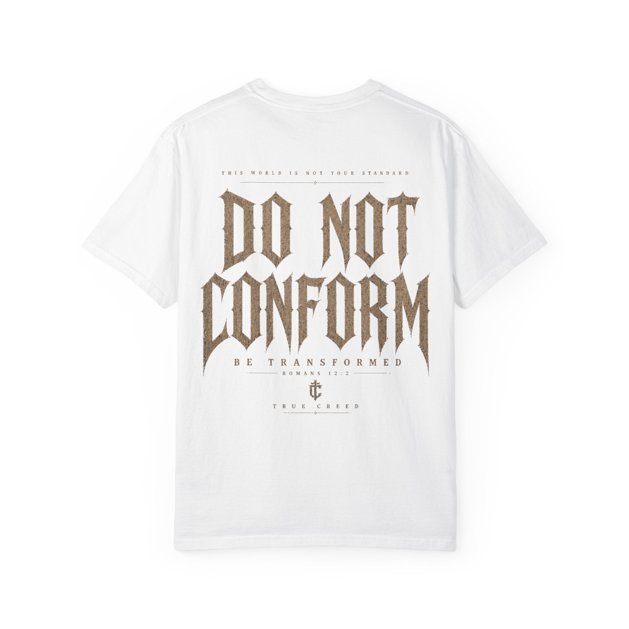 Do Not Conform T-shirt | Christian Streetwear Typography