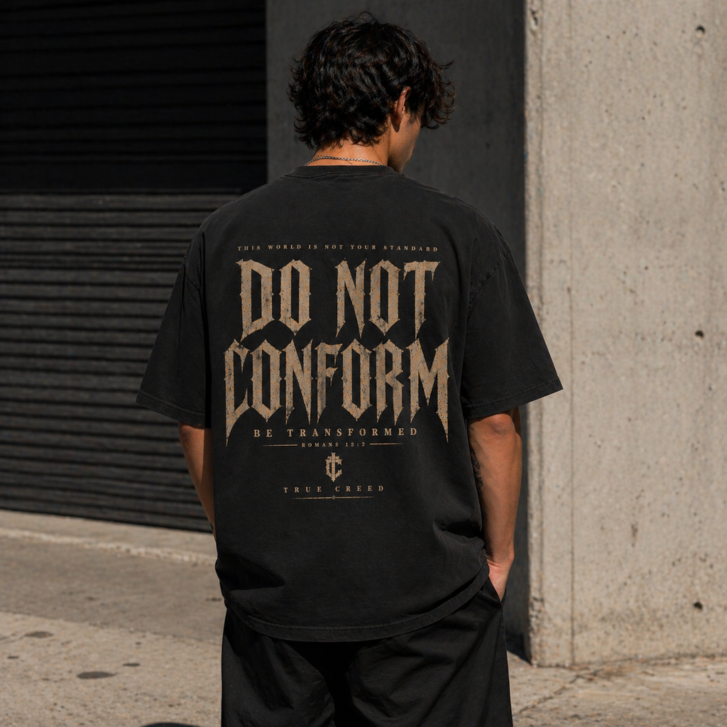 Do Not Conform T-shirt | Christian Streetwear Typography