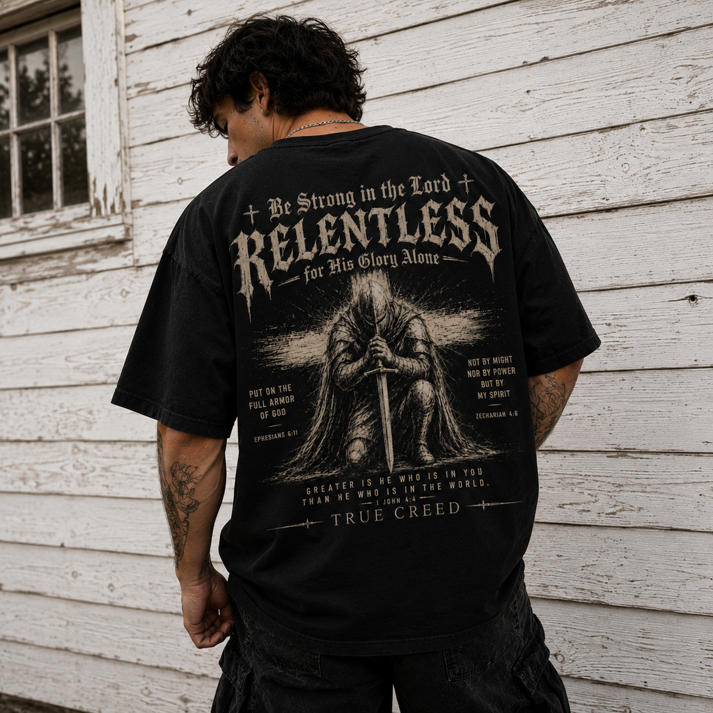 Relentless Faith T-Shirt — "Be Strong in the Lord" Christian Graphic Tee