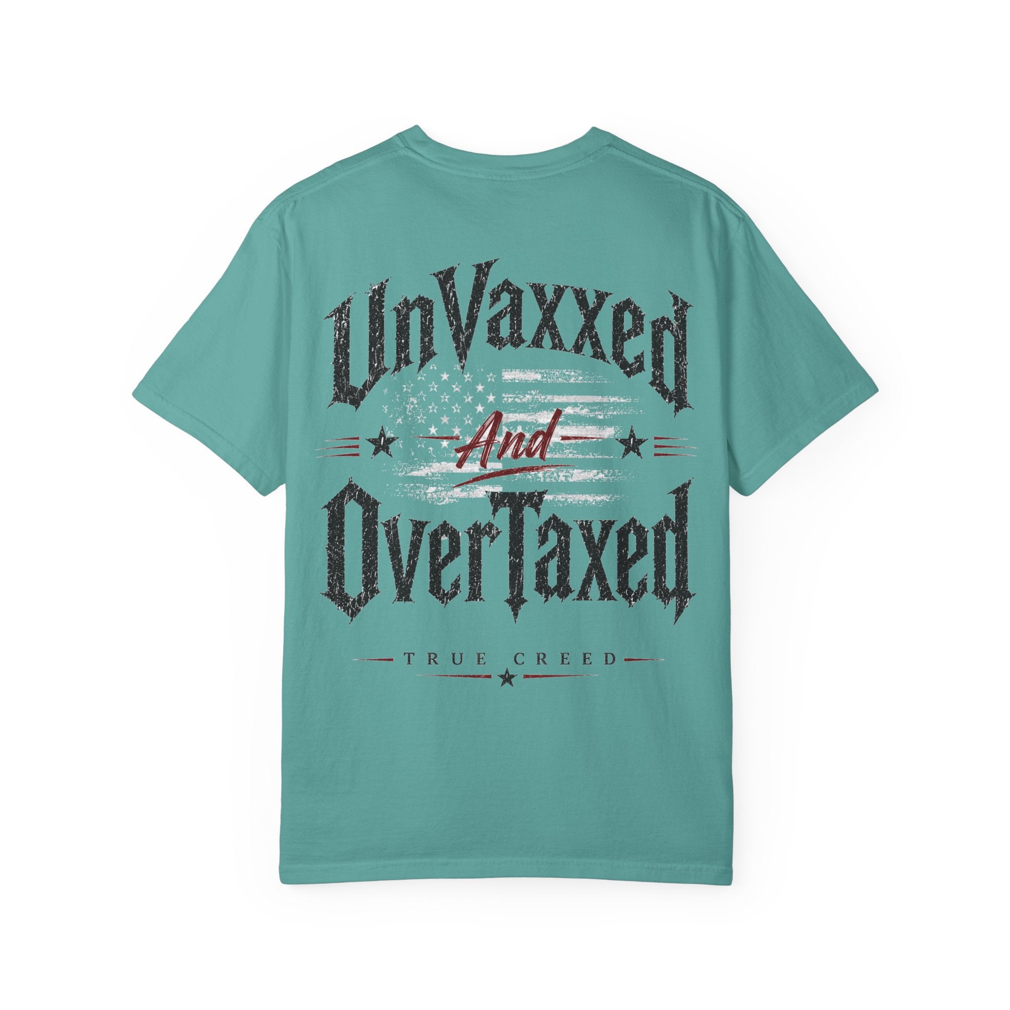 UnVaxxed And OverTaxed Graphic T-Shirt