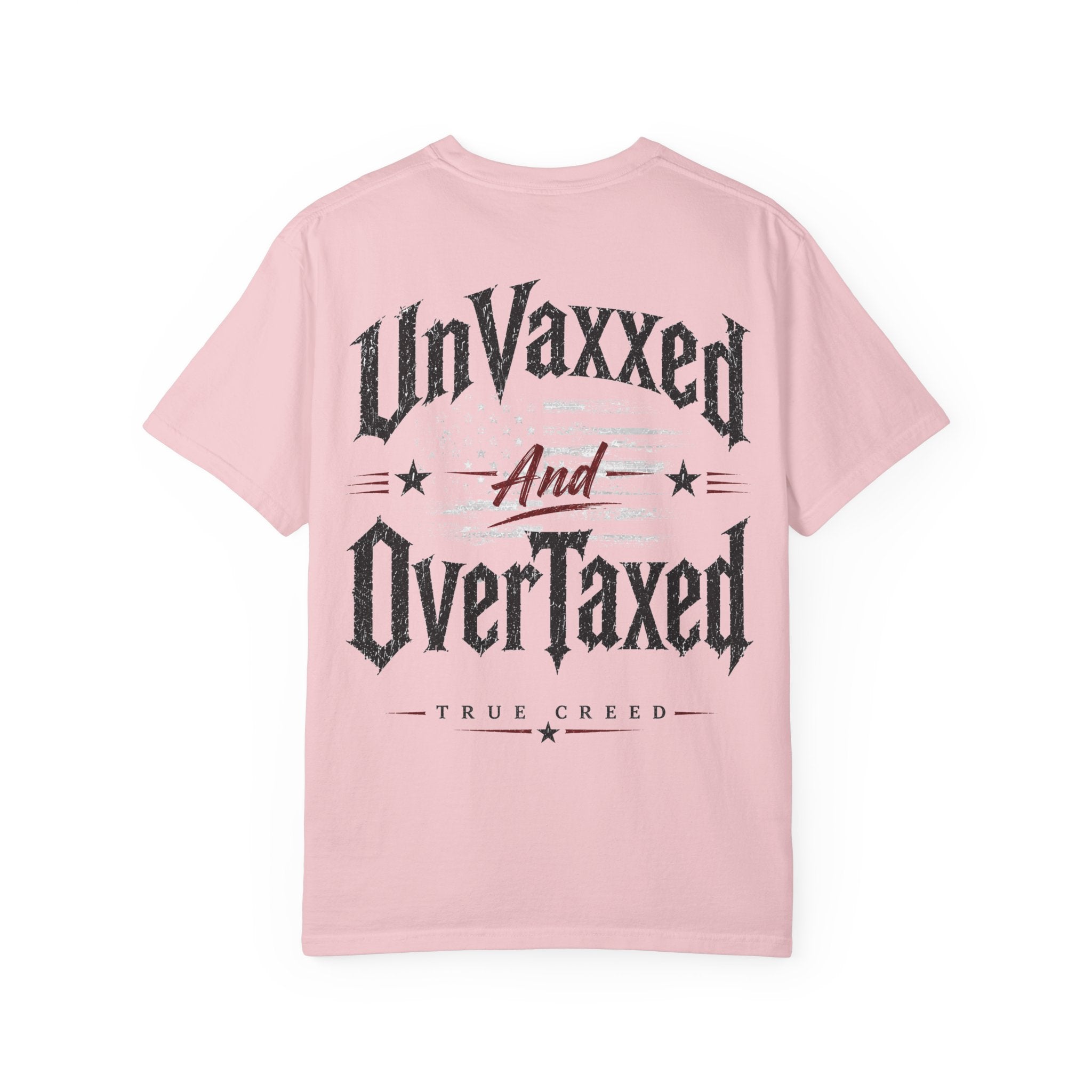UnVaxxed And OverTaxed Graphic T-Shirt