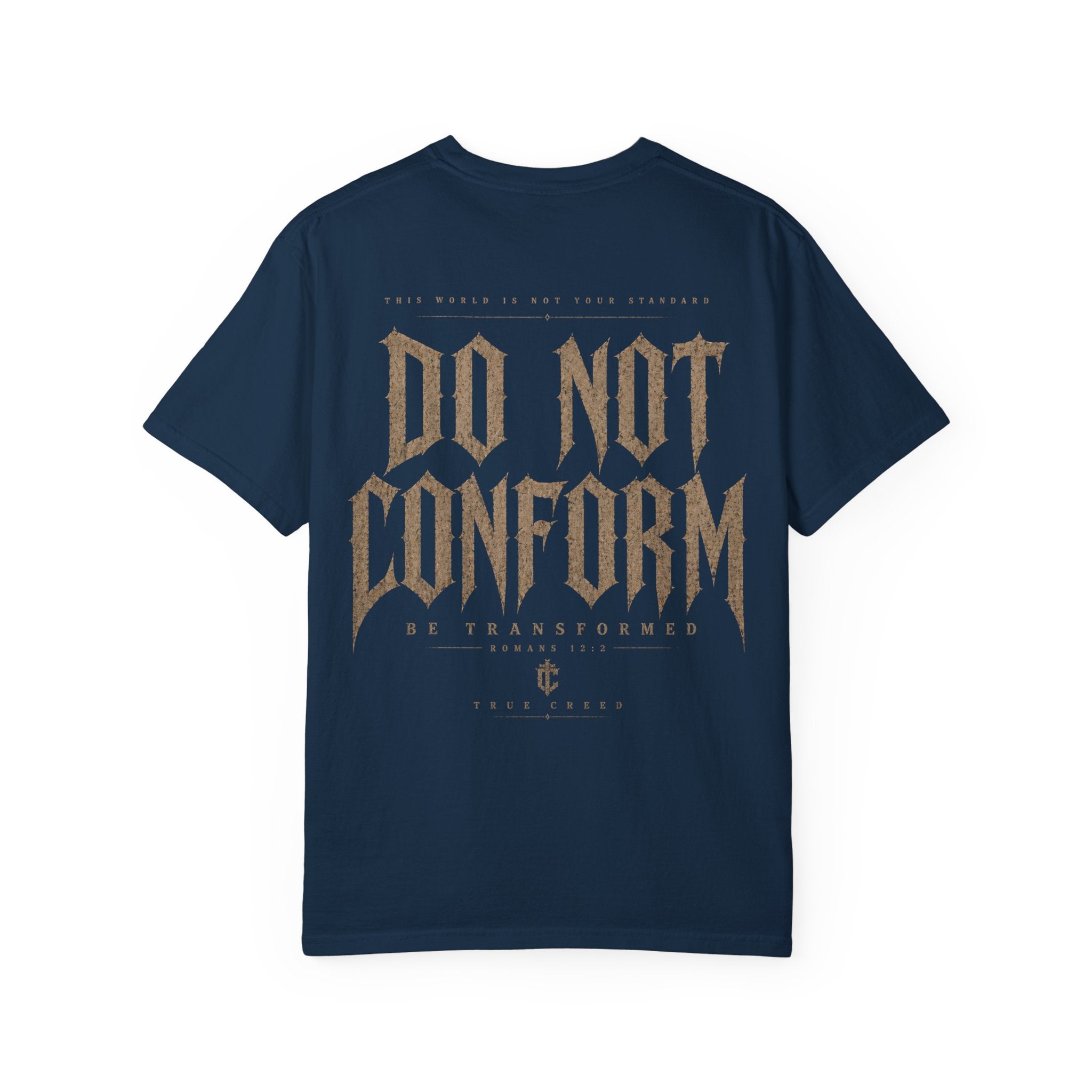 Do Not Conform T-shirt | Christian Streetwear Typography