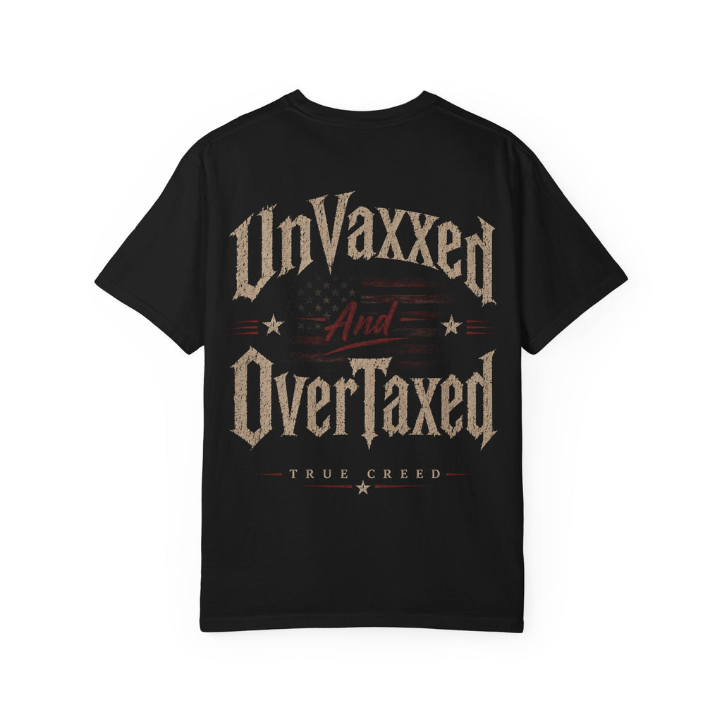 UnVaxxed And OverTaxed Graphic T-Shirt