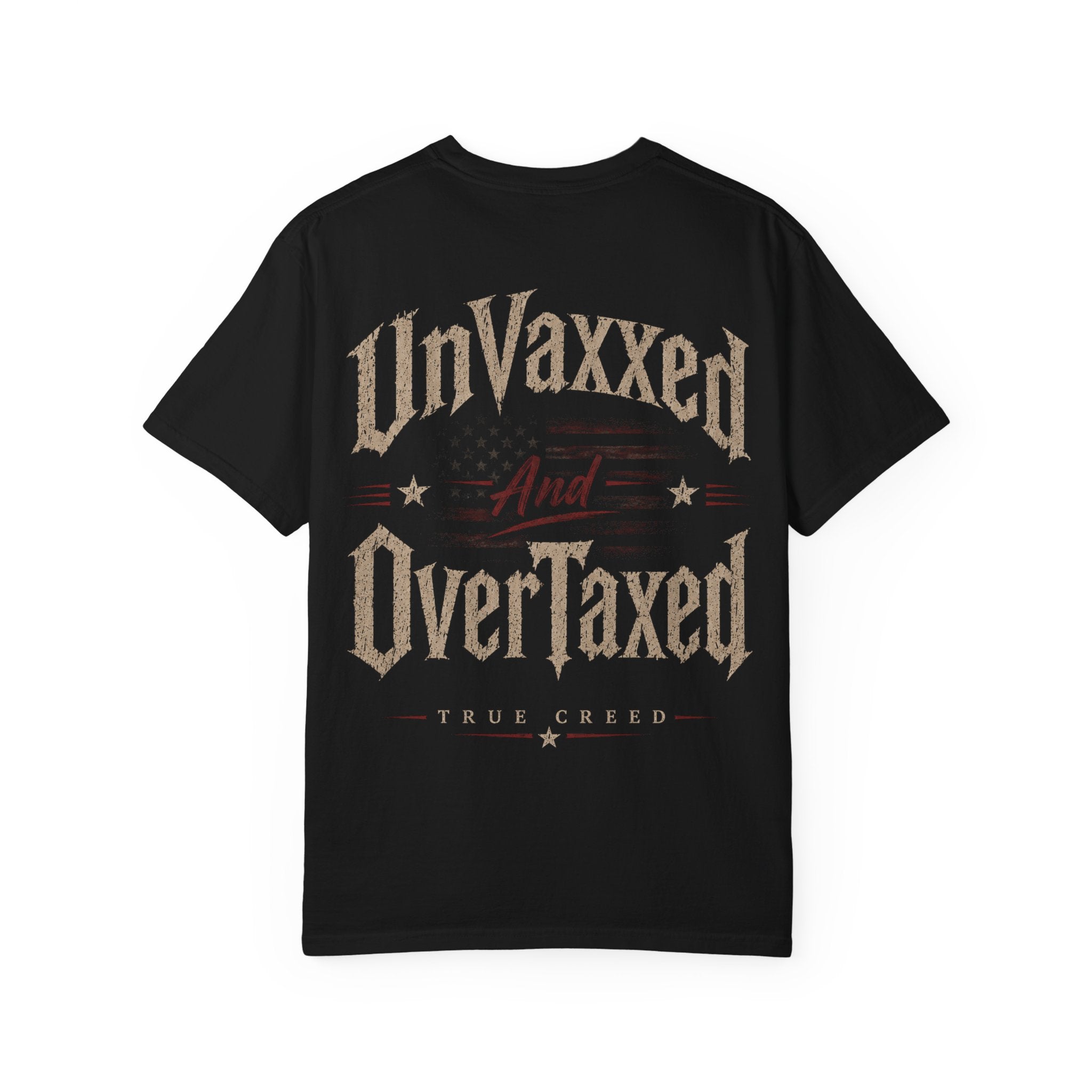 UnVaxxed And OverTaxed Graphic T-Shirt